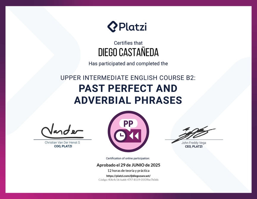 Diploma del Curso de Inglés Intermedio Alto B2: Pasado Perfecto y Frases Adverbiales