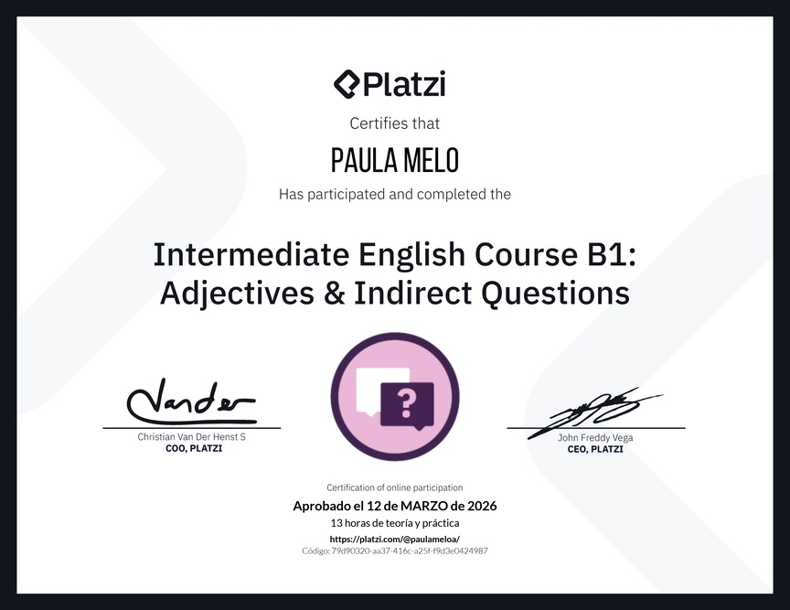 Diploma del Curso de Inglés Intermedio B1: Adjetivos y Preguntas Indirectas