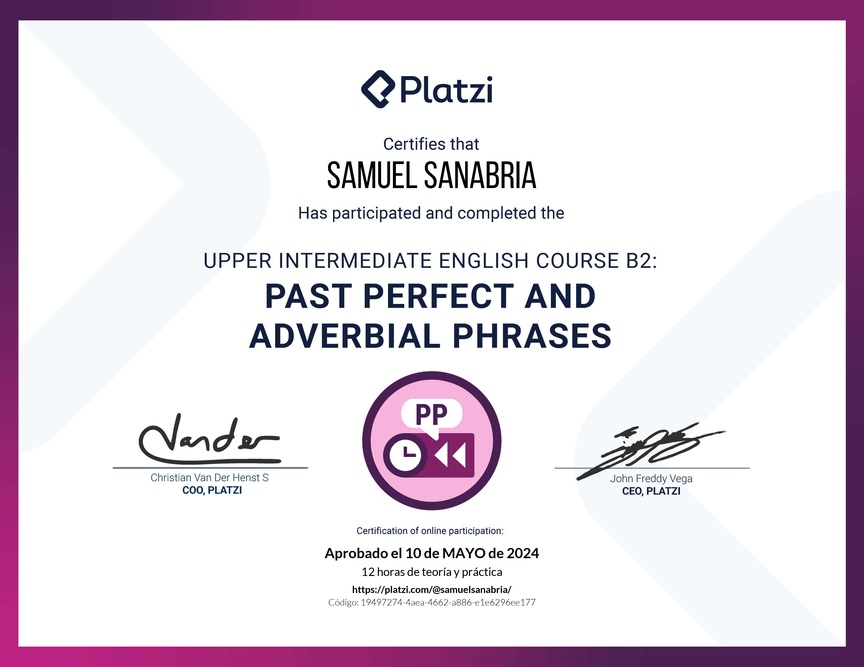 Diploma del Curso de Inglés Intermedio Alto B2: Pasado Perfecto y Frases Adverbiales