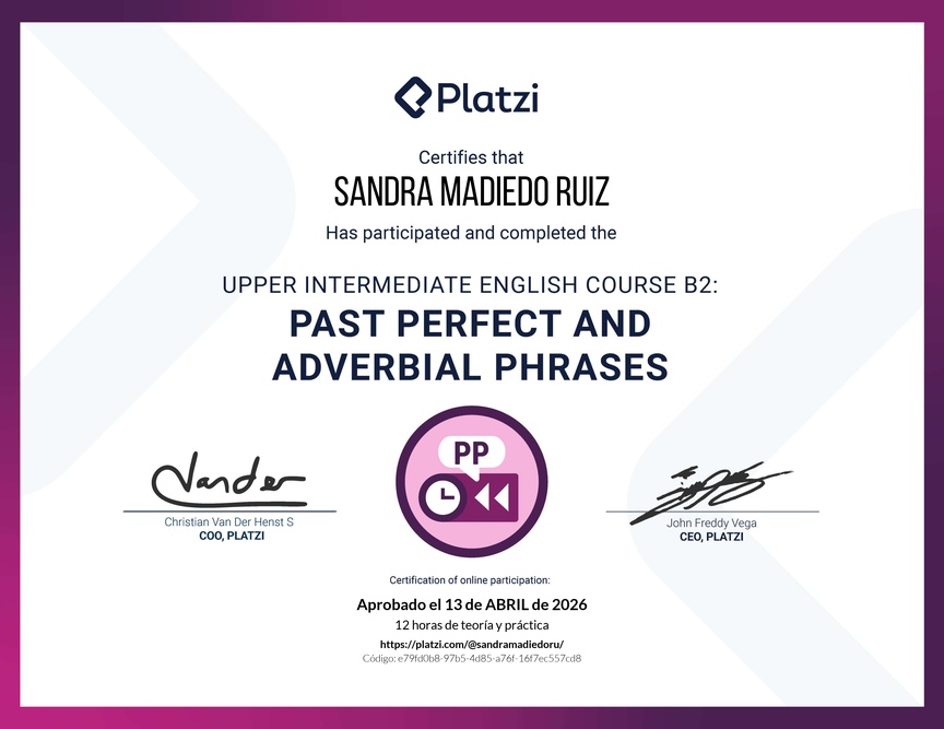 Diploma del Curso de Inglés Intermedio Alto B2: Pasado Perfecto y Frases Adverbiales